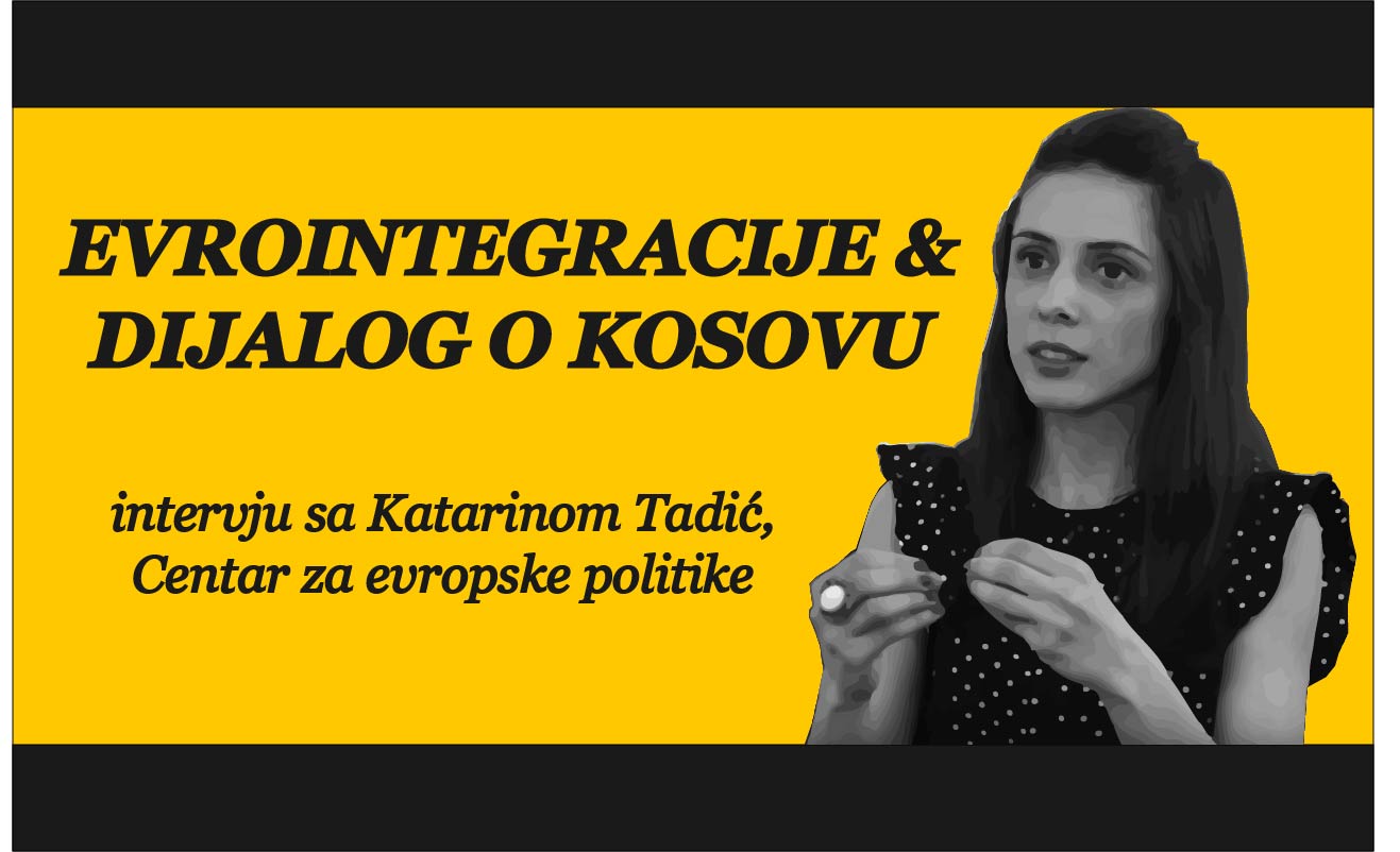 Evrointegracije i dijalog o Kosovu – intervju sa Katarinom Tadić