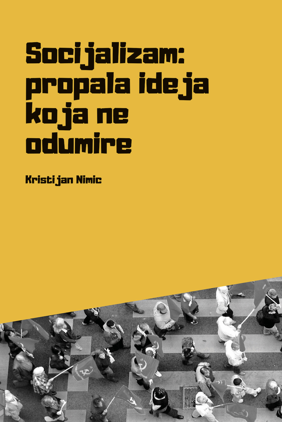 Prevod knjige K. Nimica “Socijalizam: propala ideja koja ne odumire”